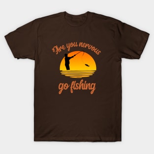 Go fishing T-Shirt